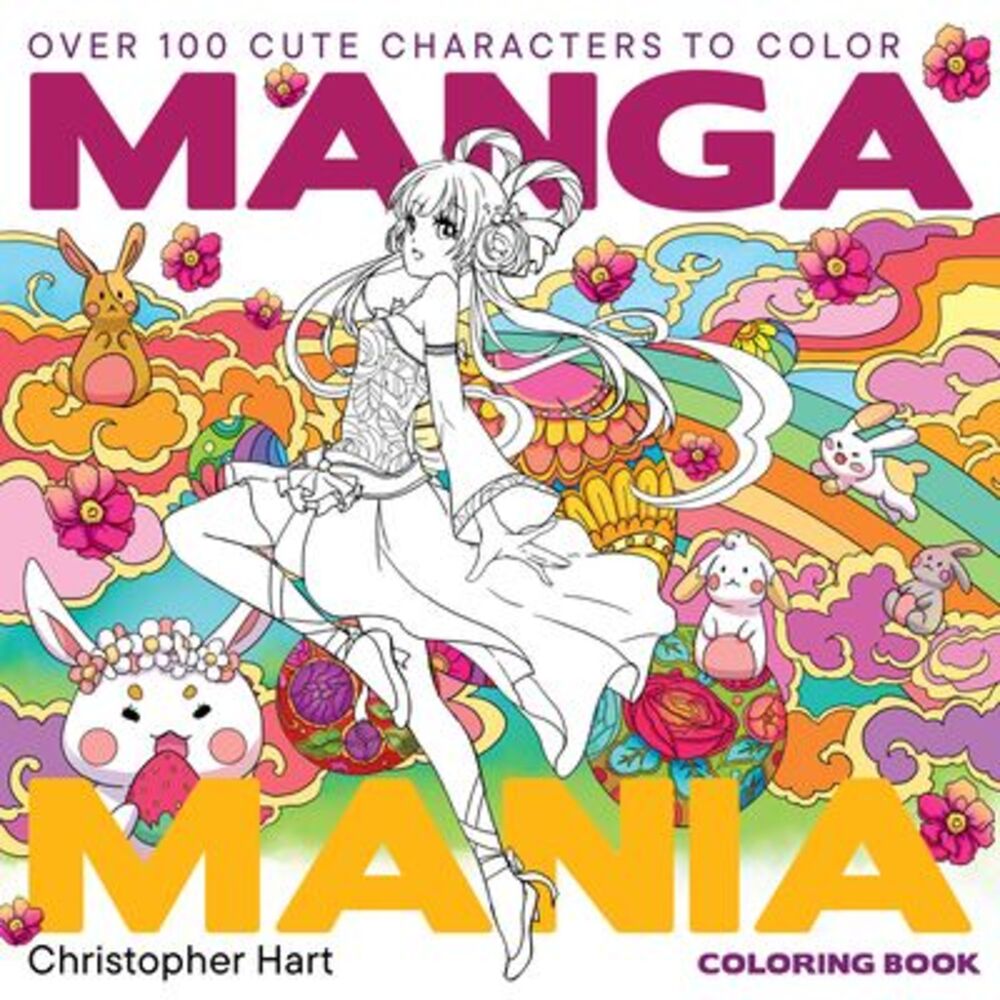 Manga Mania Coloring Book: Over 100 Cute Characters to Color - Manga and Anime C